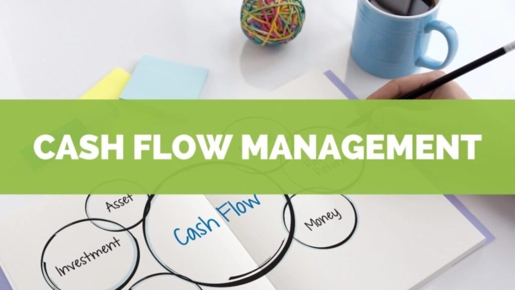 Mastering Cash Flow Management: A Guide for American Businesses cash flow management