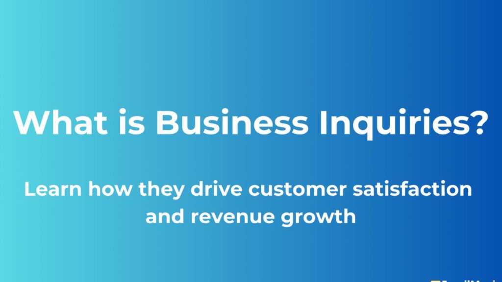 Business Inquiries: Your Guide to Profitable Communication business inquiries
