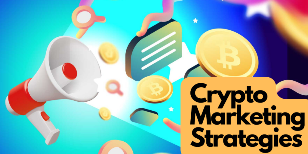 Crypto Marketing Strategies THAT ACTUALLY WORK: Crypto Marketing Strategies